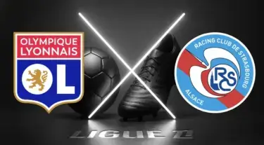 Lyon vs Strasbourg: Jadwal Siaran Langsung