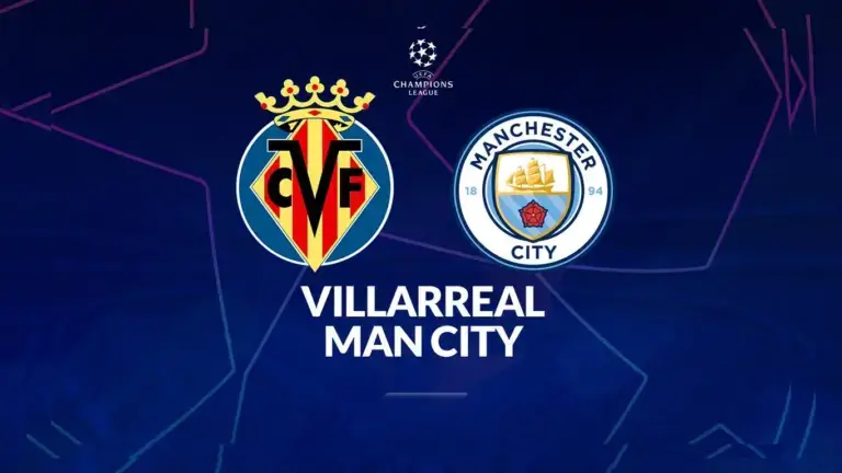 Villareal VS Manchester City : Statistik dan Fakta Laga Lengkap